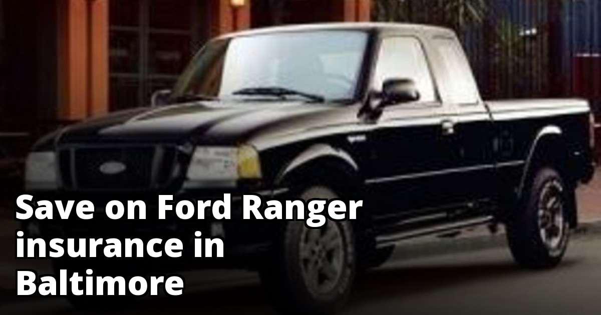 Compare Ford Ranger Insurance Quotes in Baltimore Maryland